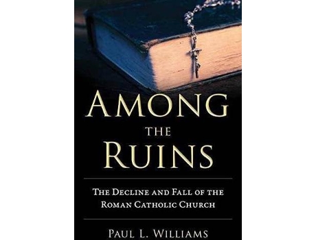 Livro Among The Ruins de Paul L. Williams