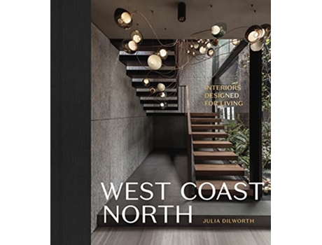 Livro West Coast North de Julia Dilworth (Inglês - Capa Dura)