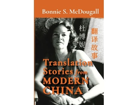 Livro Translation Stories from Modern China de Bonnie McDougall (Inglês)
