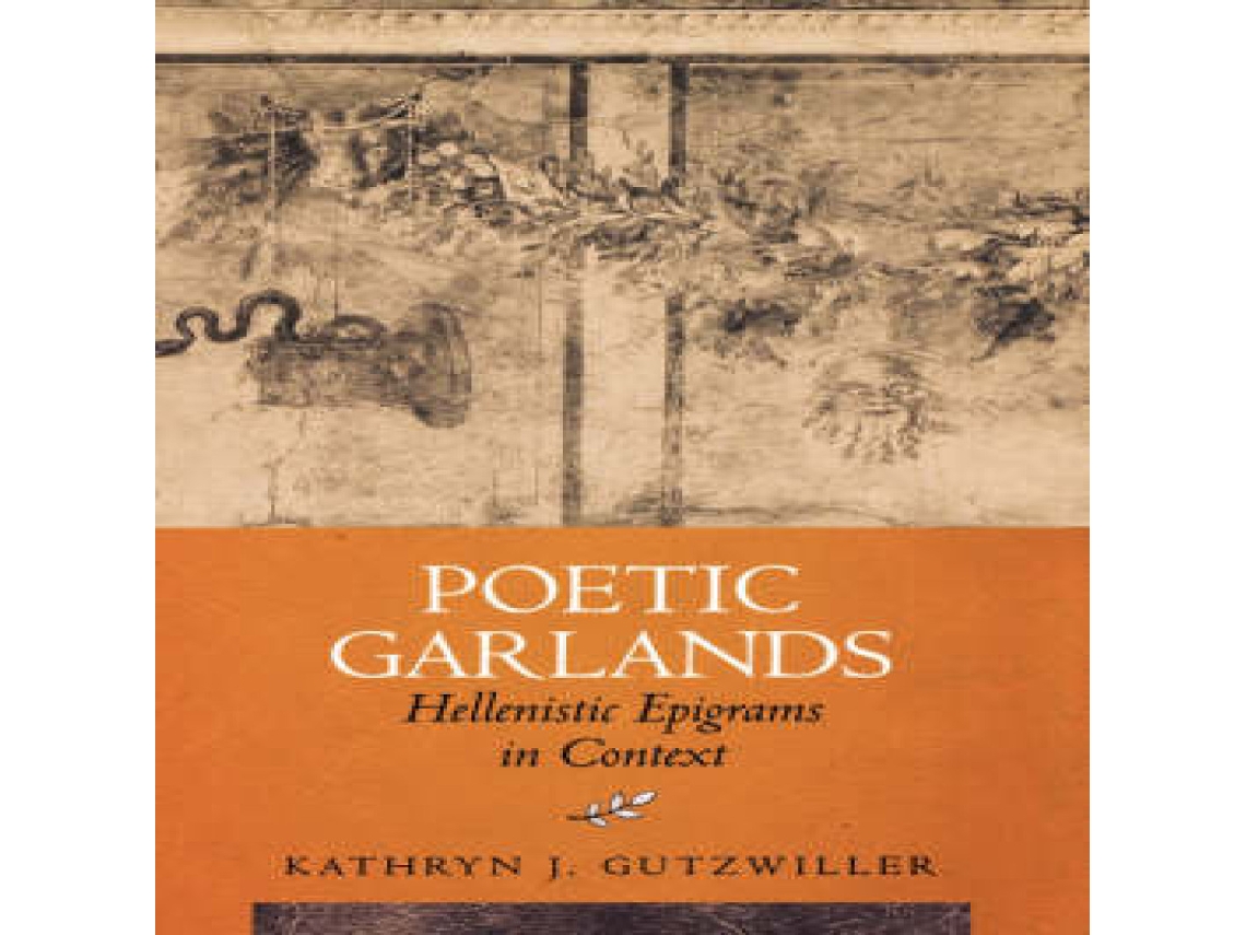 Livro Poetic Garlands de Kathryn J Gutzwiller (Inglês)