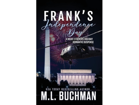 Livro Franks Independence Day A Holiday Romantic Suspense De M L Buchman (inglês)