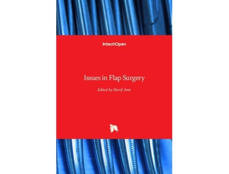 Livro Issues In Flap Surgery De Sherif Amr (inglês - Capa Dura)