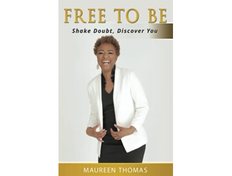 Livro Free To Be Shake Doubt Discover You de Maureen Thomas (Inglês)