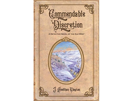 Livro Commendable Discretion de Juliana Hoolihan Clayton (Inglês)