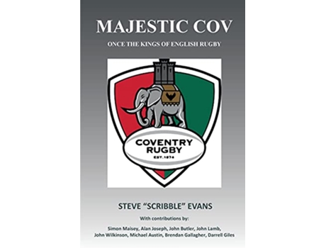 Livro MAJESTIC COV Once the kings of English Rugby de Steve Evans (Inglês)
