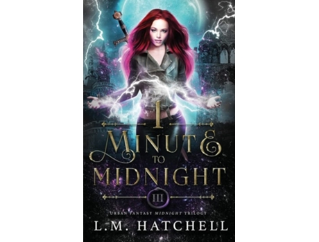 Livro 1 Minute To Midnight De Lm Hatchell (inglês)