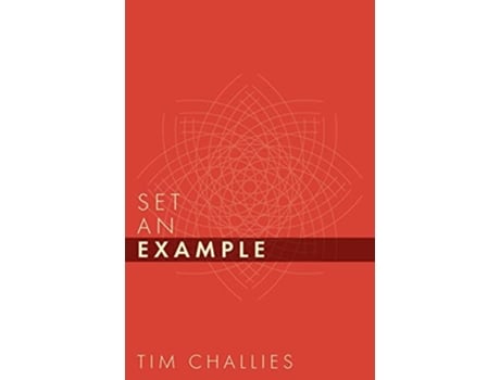 Livro Set an Example Cruciform Quick de Tim Challies (Inglês)