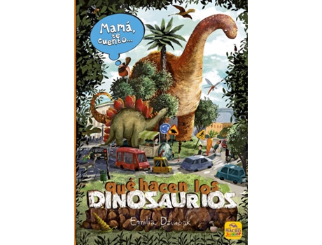 Livro Mamá Te Cuento... Qué Hacen Los Dinosaurios de Emilia Diubak (Espanhol)