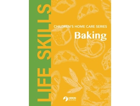 Livro Childrens Home Care Series - Baking De Heron Books (inglês)