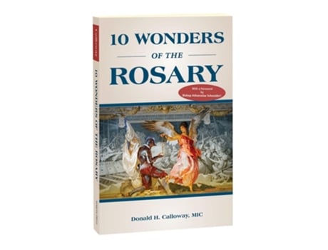 Livro 10 Wonders of the Rosary de Donald H Calloway MIC (Inglês)