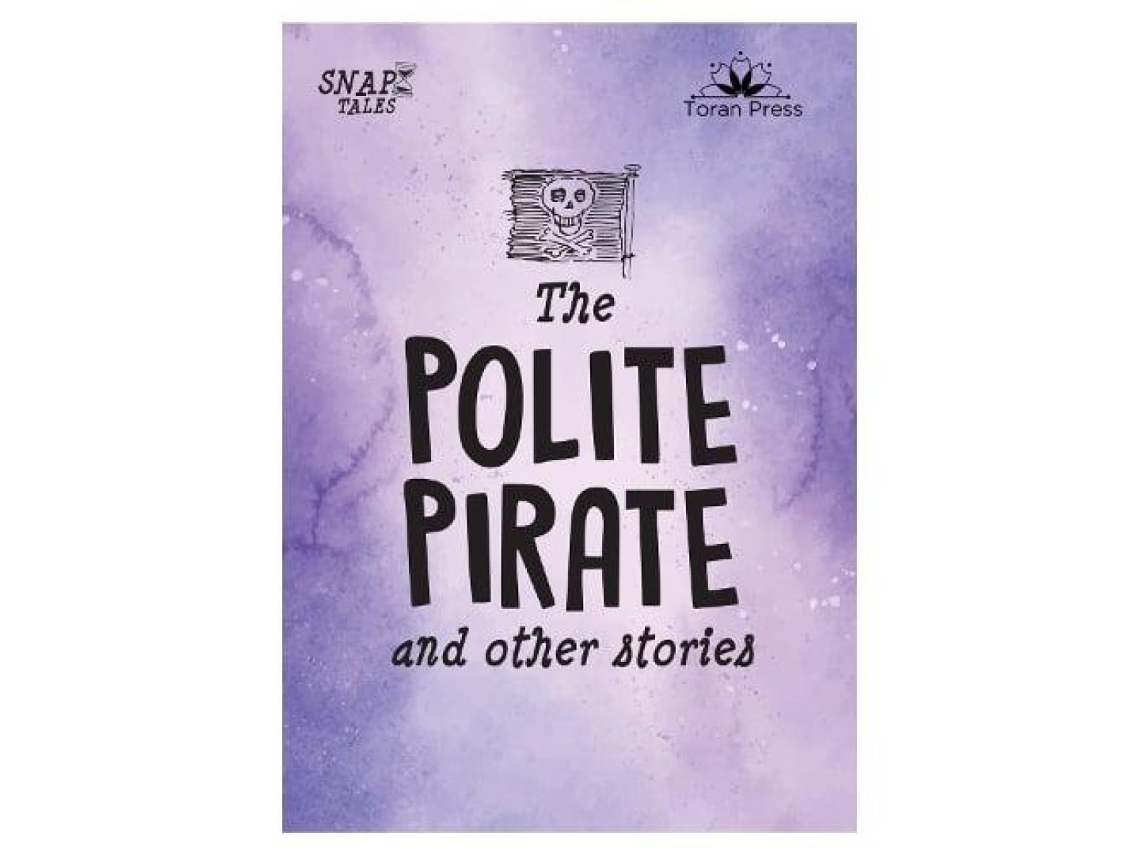 Livro Snap Tales the Polite Pirate and Other Stories de PPIPL UK Limited (Inglês)