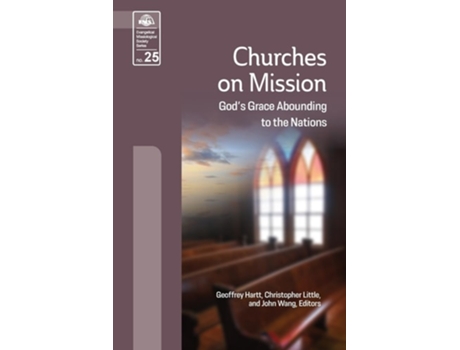Livro Churches on Mission Gods Grace Abounding to the Nations de Hartt e Geoffrey (Inglês)