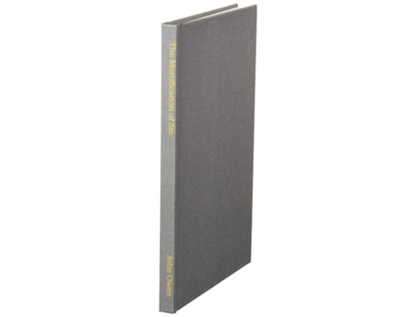 Livro The Mortification Of Sin, Modernized For Todays Readers De John Owen (inglês - Capa Dura)