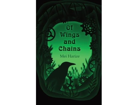 Livro Of Wings and Chains de Mei Harize (Inglês)