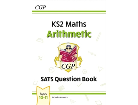 Livro KS2 Maths SATS Question Book Arithmetic - Ages 10-11 de CGP Books (Inglês)