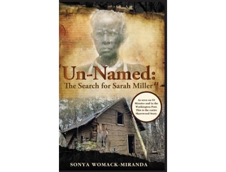 Livro quotUn-Named The Search for Sarah Millerquot de Sonya Womack- Miranda (Inglês)