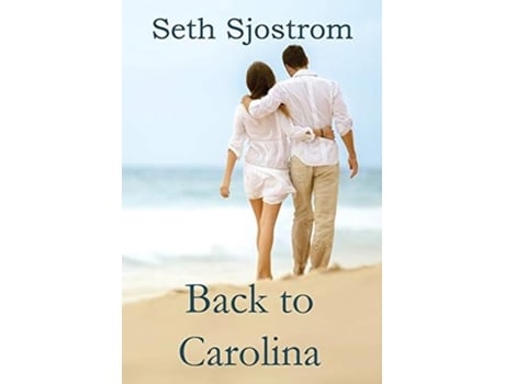 Livro Back To Carolina De Seth Sjostrom (inglês)
