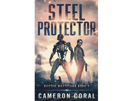 Livro Steel Protector de Cameron Coral (Inglês)