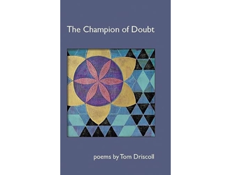 Livro The Champion of Doubt de Tom Driscoll (Inglês - Capa Dura)