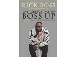 Livro The Perfect Day to Boss Up de Rick Ross (Inglês - Capa Dura)