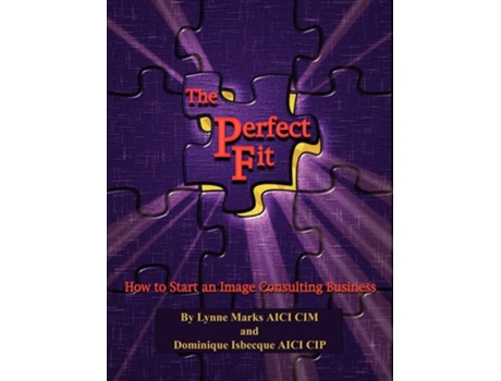 Livro The Perfect Fit De Lynne Henderson Marks E Dominique Isbecque (inglês)