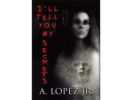 Livro ILL TELL YOU MY SECRETS Camilas Memoir de A Lopez Jr (Inglês)