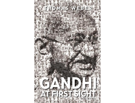 Livro Gandhi At First Sight De Thomas Weber (inglês)