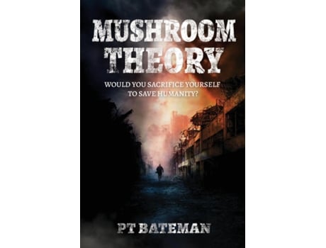 Livro Mushroom Theory de PT Bateman (Inglês)