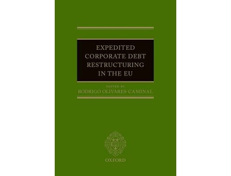 Livro expedited corporate debt restructuring in the eu de edited by rodrigo olivares caminal (inglês)