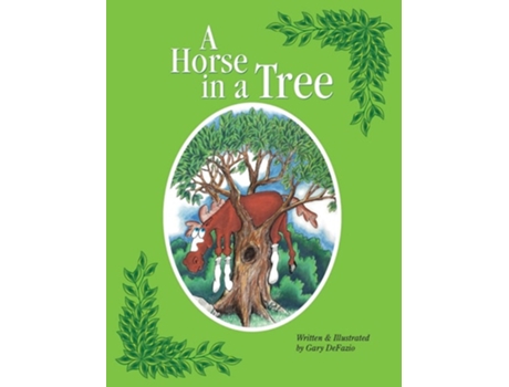 Livro A Horse In A Tree De Gary Defazio (inglês - Capa Dura)