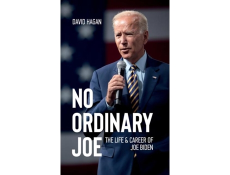 Livro No Ordinary Joe The Life And Career Of Joe Biden De David Hagan (inglês)