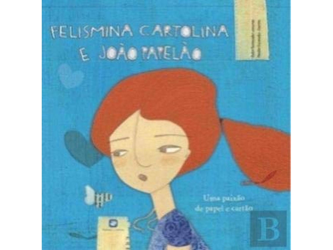 Livro Felismina Cartolina E João Papelão de Pedro Seromenho (Português)