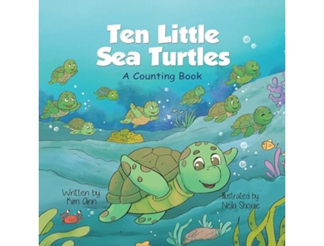 Livro Ten Little Sea Turtles A Counting Book de Kim Ann (Inglês)