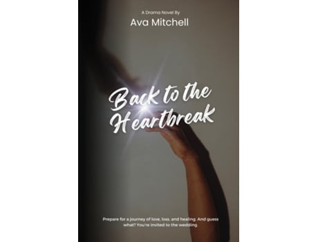 Livro Back to the Heartbreak de Ava Mitchell (Inglês)