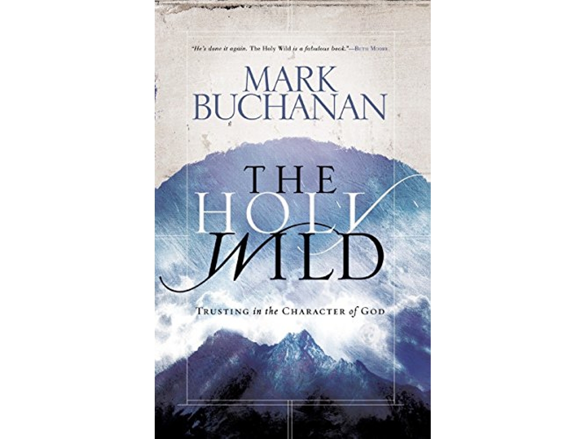 Livro Holy Wild de Mark Buchanan (Inglês)