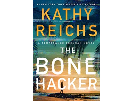 Livro The Bone Hacker 22 A Temperance Brennan Novel de Kathy Reichs (Inglês)