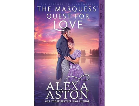 Livro The Marquess Quest for Love de Alexa Aston (Inglês)