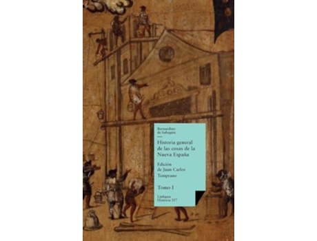 Livro Historia general de las cosas de la Nueva España Tomo I de Bernardino de Sahagún (Inglês)