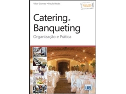 Livro Catering e Banqueting - Organização e Prática de Vítor Gomes e Paulo Revés