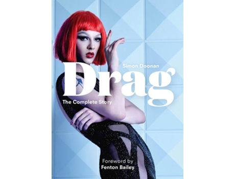 Livro Drag Mini The Complete Story with new foreword by Fenton Bailey de Simon Doonan (Inglês)