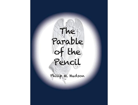 Livro The Parable of the Pencil de Philip M Hudson (Inglês - Capa Dura)