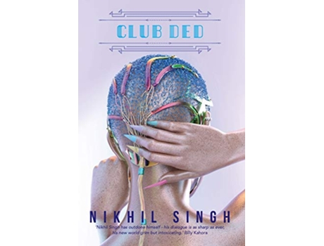 Livro Club Ded de Nikhil Singh (Inglês)
