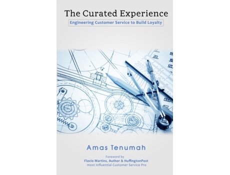 Livro The Curated Experience: Engineering Customer Service to Build Loyalty Amas Tenumah (Inglês)