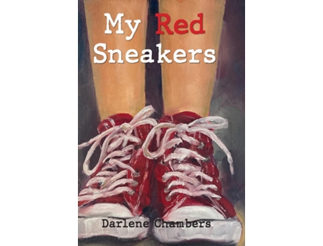 Livro My Red Sneakers de Dalene Chambers (Inglês - Capa Dura)