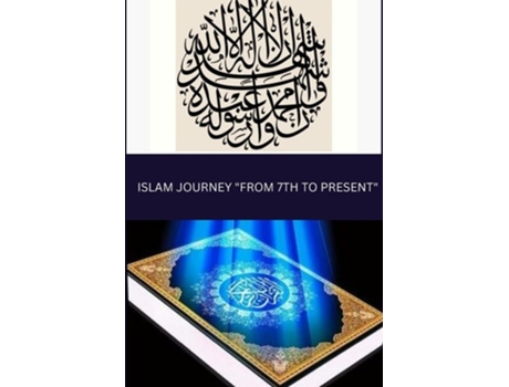 Livro Islam Journey From 7th To Present de Fawz Rawhah Nader (Inglês)