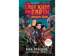 Livro The Last Kids on Earth and the Skeleton Road de Max Brallier (Inglês - Capa Dura)