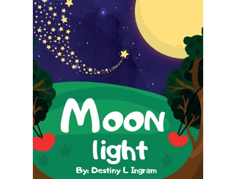 Livro Moon Light De Destiny L Ingram (inglês)