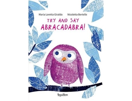 Livro try and say abracadabra! de maria loretta giraldo (inglês)
