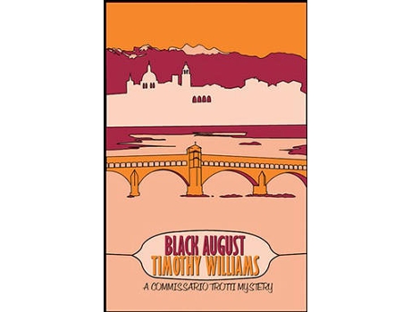 Livro Black August (Commissario Trotti 4) de Timothy Williams