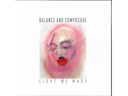 CD Balance And Composure - Light We Made — Pop-rock